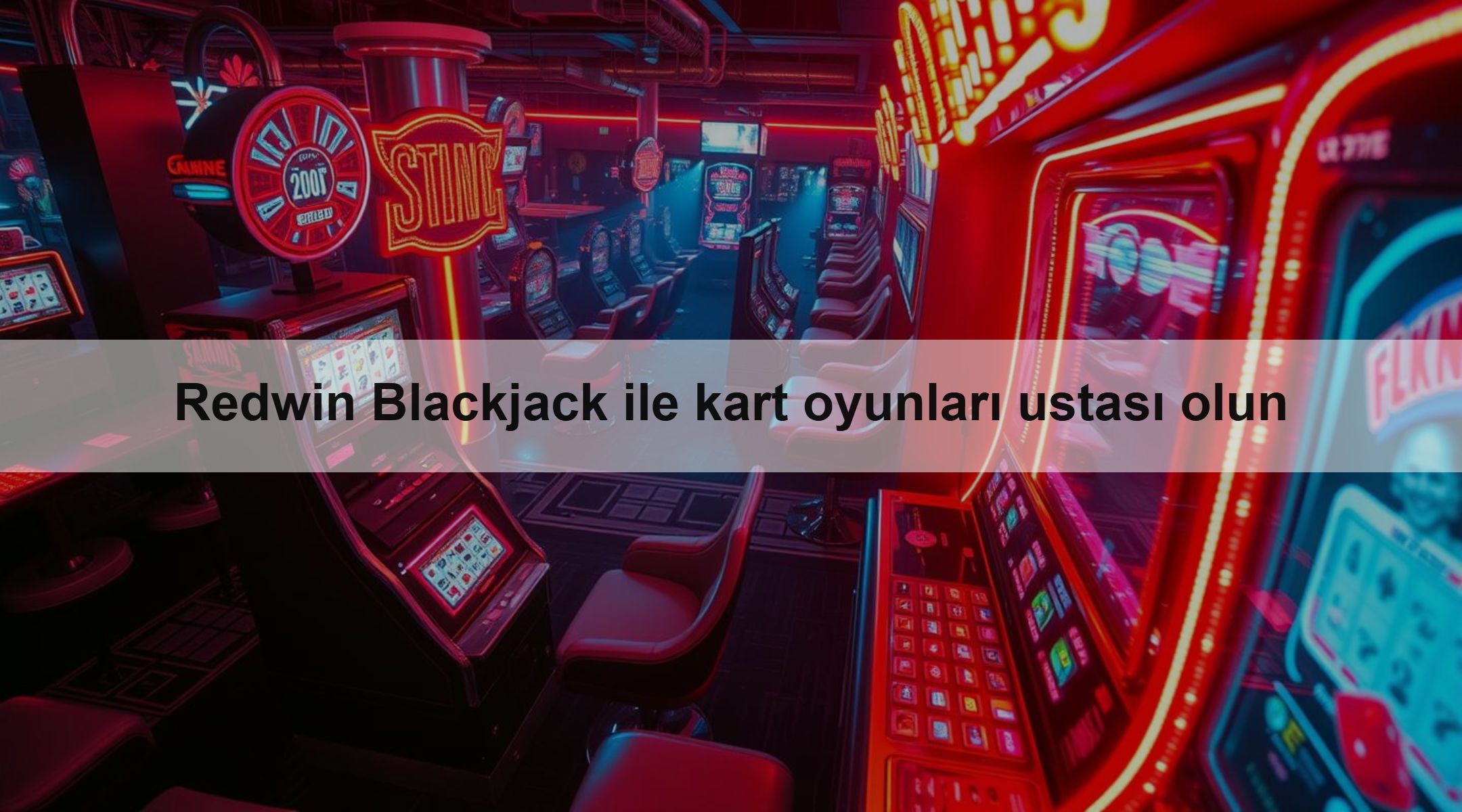 Redwin Blackjack ile kart oyunları ustası olun