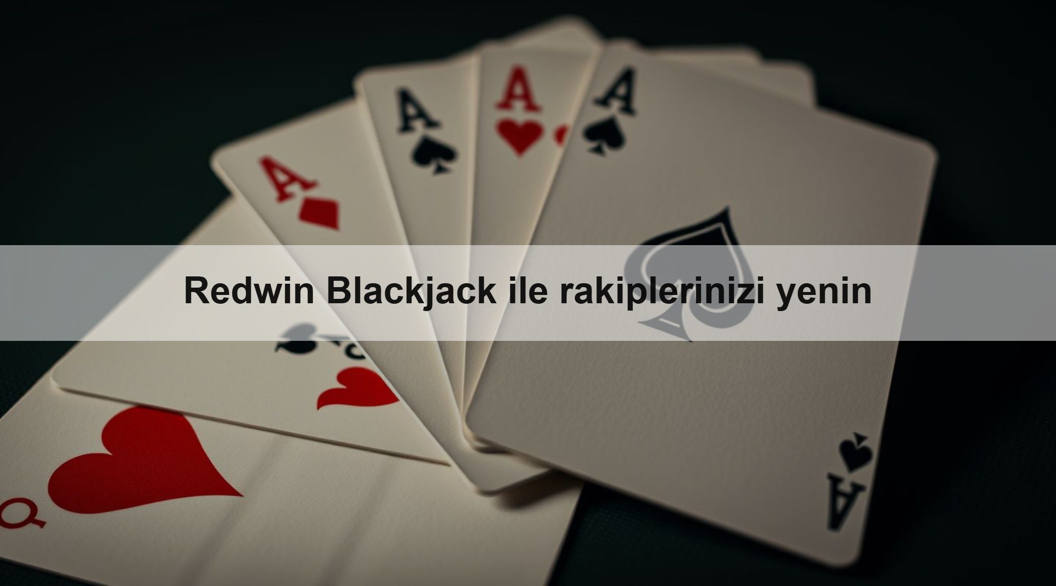 Redwin Blackjack ile rakiplerinizi yenin 1 Redwin Blackjack ile rakiplerinizi yenin